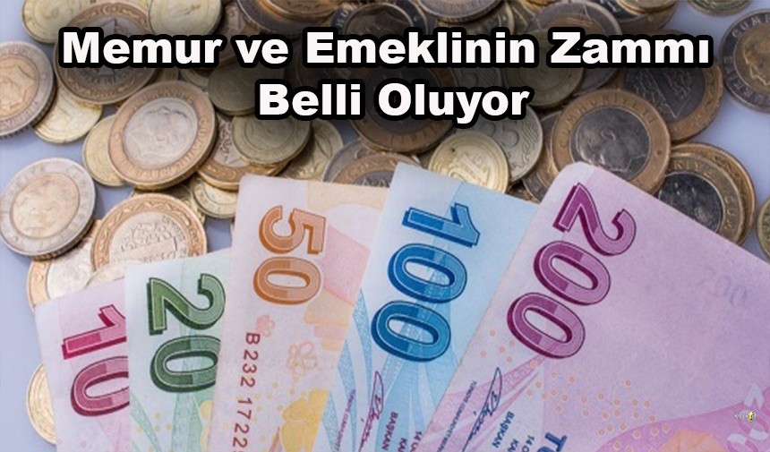 Memur ve Emeklinin Zammı Belli Oluyor