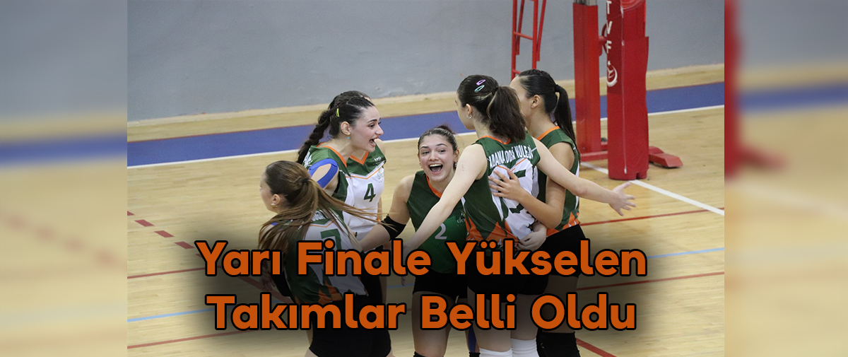 Yarı Finale Yükselen Takımlar Belli Oldu