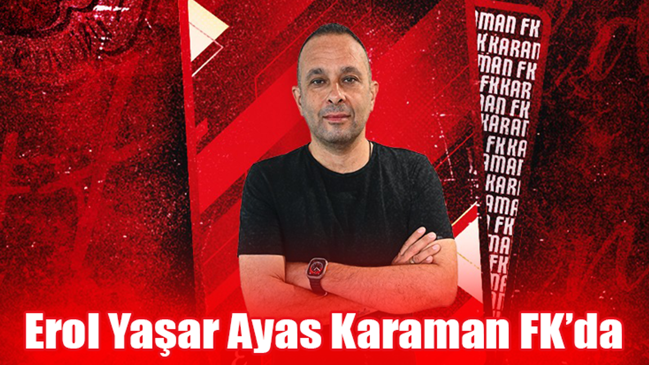 Karaman FK’da Altyapı Teknik Sorumlusu Erol Yaşar Ayas Oldu