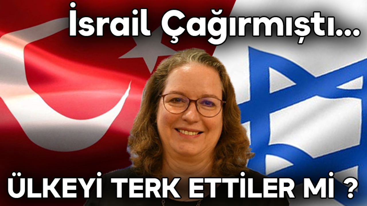 İsrail Büyükelçisi Lillian Türkiye’den Ayrıldı mı?