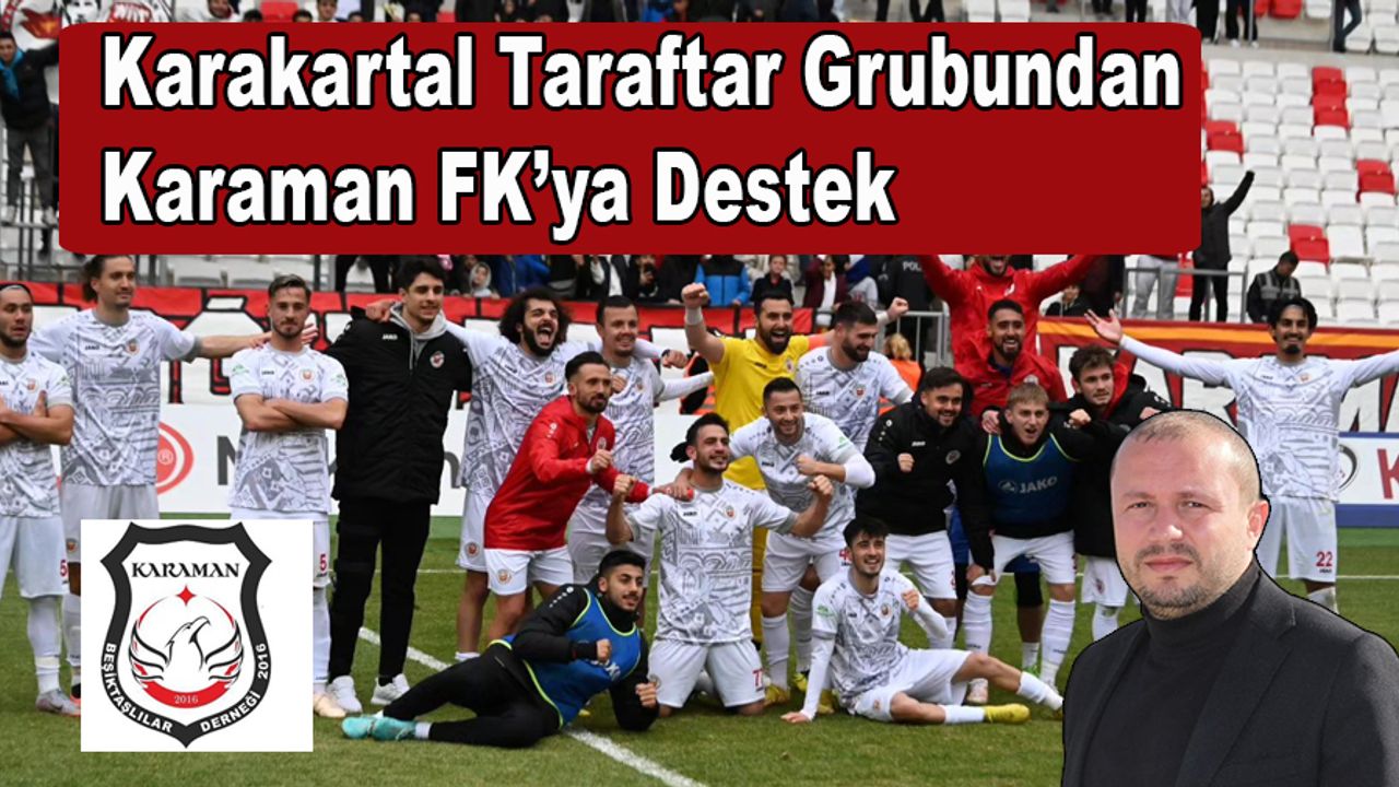 Karakartal Taraftar Grubundan Karaman FK’ya Destek