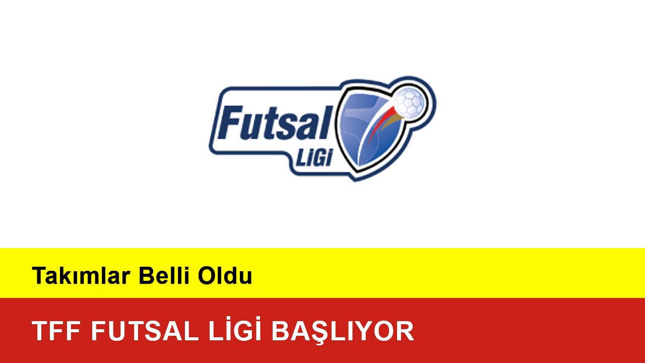 TFF Futsal Ligi Başlıyor