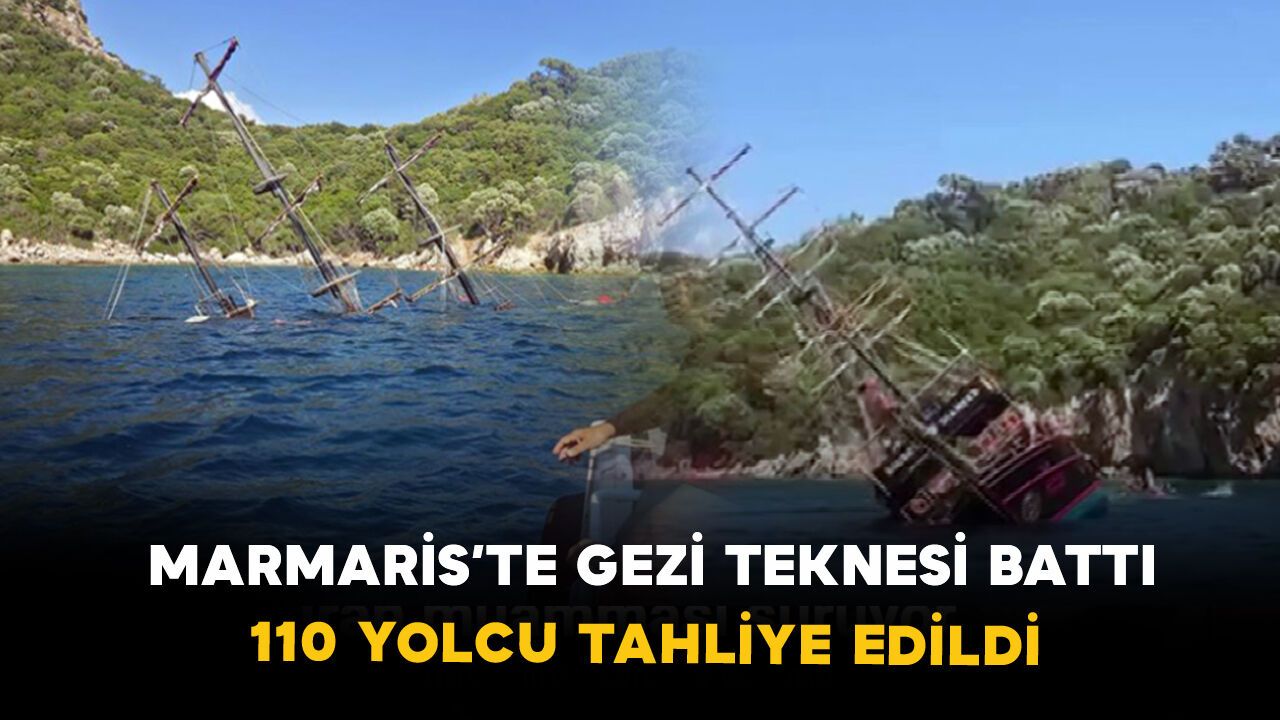 Marmaris’te gezi teknesi battı: 110 yolcu tahliye edildi