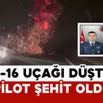 F-16 uçağı düştü: Pilot şehit oldu