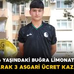 14 yaşındaki Buğra limonata satarak asgari ücretin üç katı kazandı