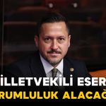 Eser’den Dikkat Çeken Açıklama: “Sorumluluk Alacağız”