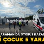 Karaman’da Üniversite Yolunda Kaza: Çok Sayıda Yaralı Var