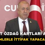 Ümit Özdağ Kartları Açtı: Kimlerle İttifak Yapacak?