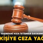 13 Yaşındaki Çocuğa İstismar Davasında Karar: 26 Kişiye Hapis Cezası