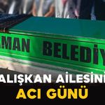 Çalışkan Ailesinin Acı Günü