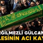 Gülcan ailesinin acı kaybı