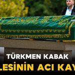 Türkmen Kabak ailesinin acı kaybı