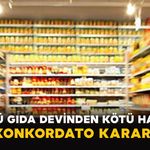 Ünlü Gıda Devinden Kötü Haber: Konkordato Kararı