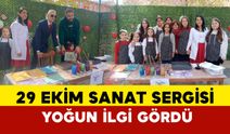 29 Ekim Sanat Sergisine yoğun ilgi