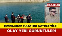 Boğularak hayatını kaybetmişti: Olay yeri görüntüleri