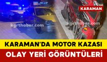 Karaman’da motosiklet kazası: 1 yaralı