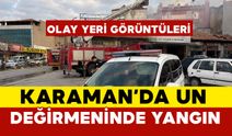 Değirmen Yangını Olay Yeri Görüntüleri