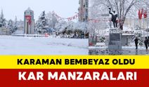 Karaman bembeyaz oldu kar manzaraları foto galeri