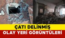 Patlama sonrası çatı bile delinmiş