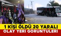 Denizli’de Korkunç Kaza:1 Ölü, 20 Yaralı