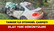 Tanker ile otomobil çarpıştı olay yeri görüntüleri