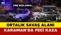 Karaman’da buzlanma kaza getirdi: Tofaş kontrolden çıktı, direğe çarptı: 2 yaralı