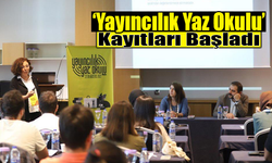 ‘Yayıncılık Yaz Okulu’ Kayıtları Başladı