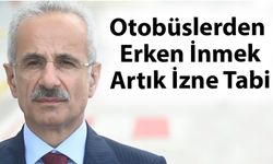 Otobüslerden Erken İnmek Artık İzne Tabi