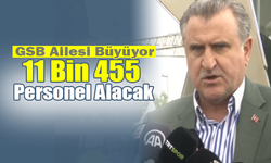 GSB 11 Bin 455 Personel Alacak