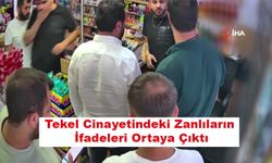 Tekel Cinayetindeki Zanlıların İfadeleri Ortaya Çıktı