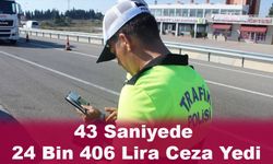 43 Saniyede 24 Bin 406 Lira Ceza Yedi