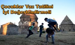 Çocuklar Yaz Tatilini İyi Değerlendirmeli