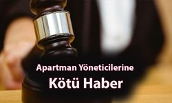 Apartman Yöneticilerine Kötü Haber