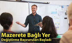 Mazerete Bağlı Yer Değiştirme Başvuruları Başladı