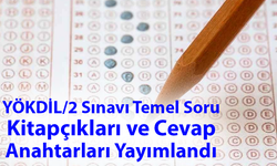 YÖKDİL/2 Sınavı Temel Soru Kitapçıkları ve Cevap Anahtarları Yayımlandı