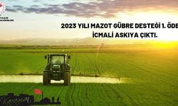 Mazot Gübre Desteği İcmali Askıda