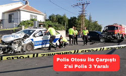 Polis Otosu İle Çarpıştı: 2’si Polis 3 Yaralı