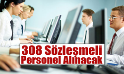 308 Sözleşmeli Personel Alınacak