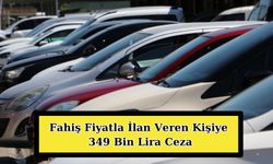 Fahiş Fiyatla İlan Veren Kişiye 349 Bin Lira Ceza