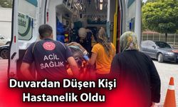 Duvardan Düşen Kişi Hastanelik Oldu