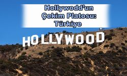 Hollywodd’un Çekim Platosu: Türkiye