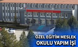 KARAMAN ÖZEL EĞİTİM MESLEK OKULU YAPIM İŞİ