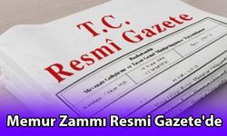 Memur Zammı Resmi Gazete'de