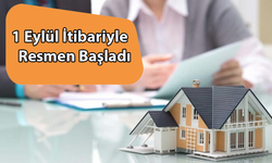 1 Eylül İtibariyle Resmen Başladı