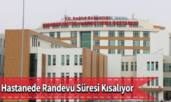 Hastanede Randevu Süresi Kısalıyor