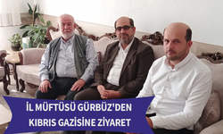 İl Müftüsü Gürbüz'den Kıbrıs Gazisine Ziyaret