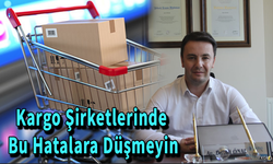 Kargo Şirketlerinde Bu Hatalara Düşmeyin