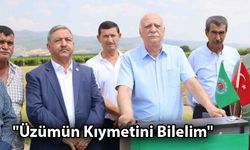 "Üzümün Kıymetini Bilelim"