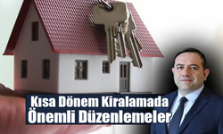 Kısa Dönem Kiralamada Önemli Düzenlemeler