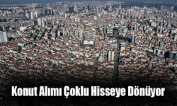 Konut Alımı Çoklu Hisseye Dönüyor